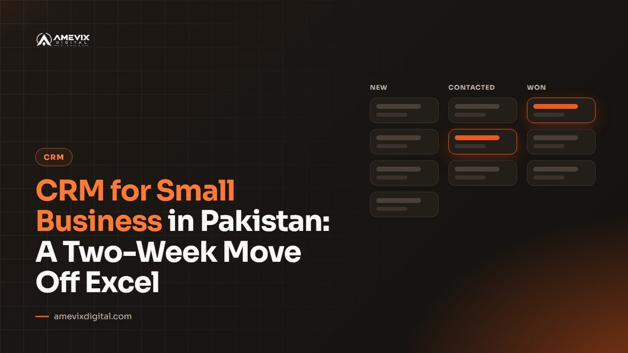 CRM for Small Business in Pakistan: A Two-Week Move Off Excel article