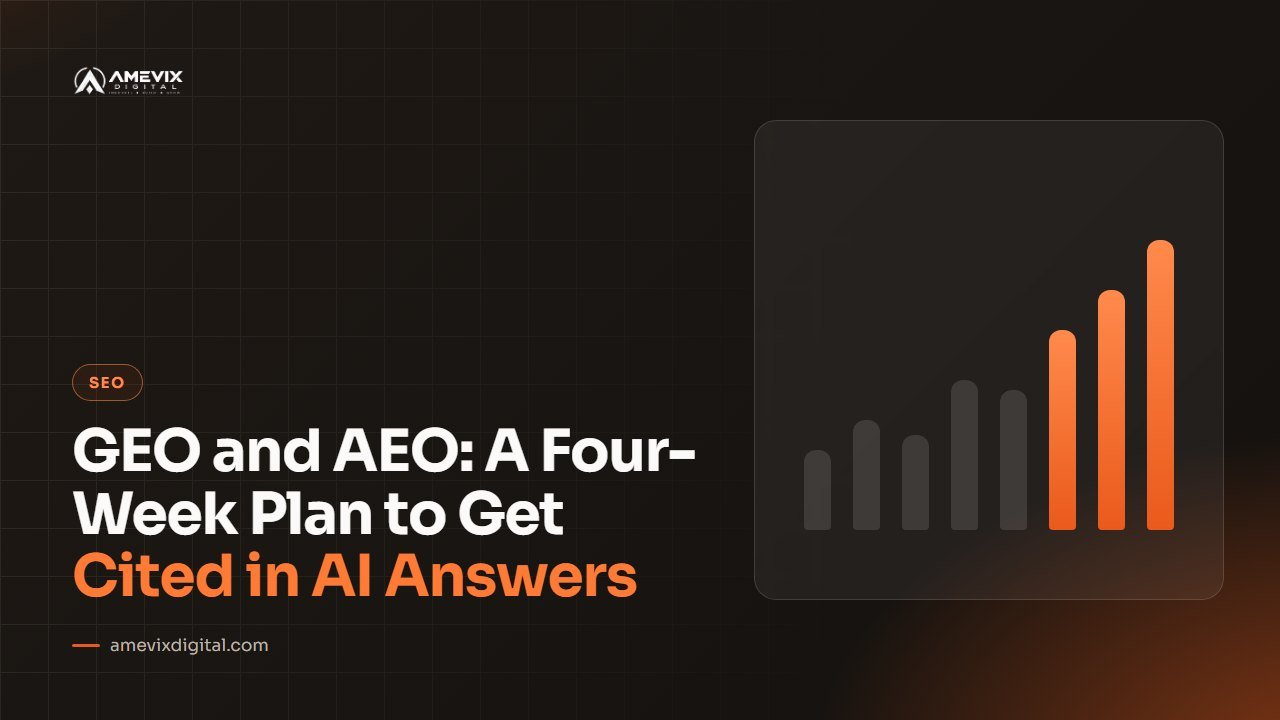 GEO and AEO: A Four-Week Plan to Get Cited in AI Answers article
